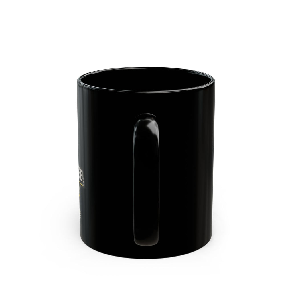Fueled by Coffee Black Mug — ‘Fueled by Coffee, Powered by Purpose’ Ceramic Coffee Mug (11oz/15oz)